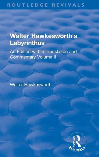 Walter Hawkesworth’s Labyrinthus