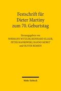 Festschrift für Dieter Martiny zum 70.Geburtstag