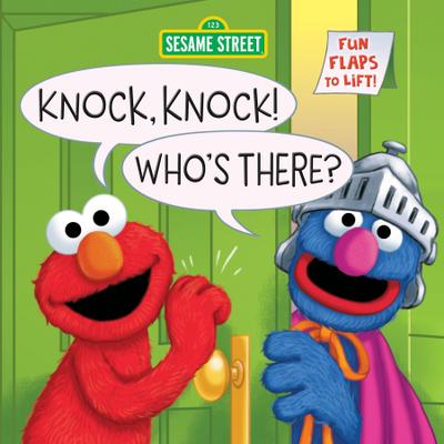 Knock, Knock! Who’s There? (Sesame Street)