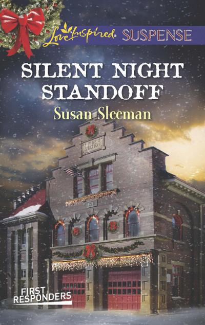 Silent Night Standoff (Mills & Boon Love Inspired Suspense) (First Responders, Book 1)