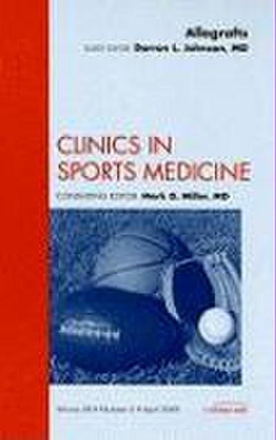 Allografts, an Issue of Clinics in Sports Medicine