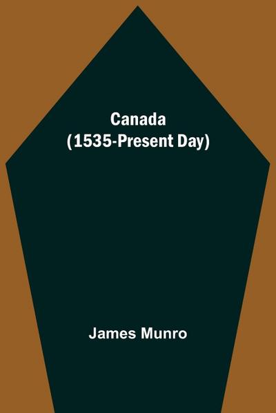 Canada (1535-Present Day)