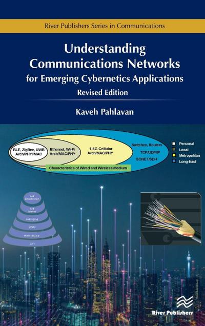 Understanding Communications Networks - for Emerging Cybernetics Applications