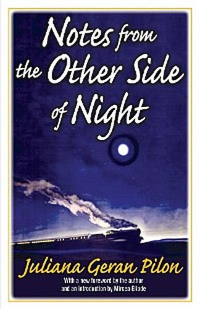 Notes from the Other Side of Night