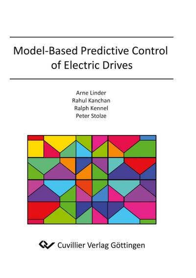 Model-Based Predictive Control of Electric Drives
