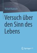 Versuch über den Sinn des Lebens
