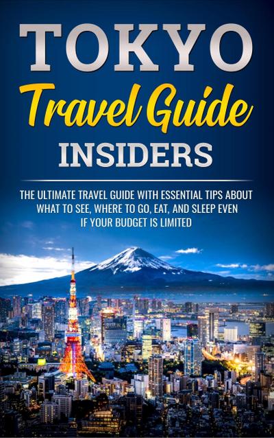 Tokyo Travel Guide Insiders (Discover Japan)
