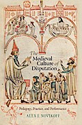 The Medieval Culture of Disputation