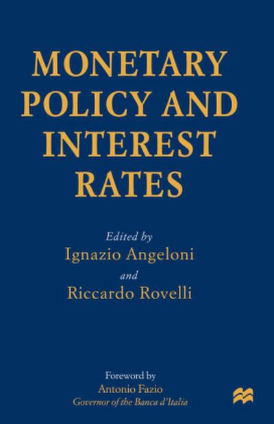 Monetary Policy and Interest Rates