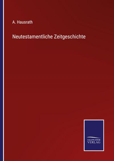 Neutestamentliche Zeitgeschichte