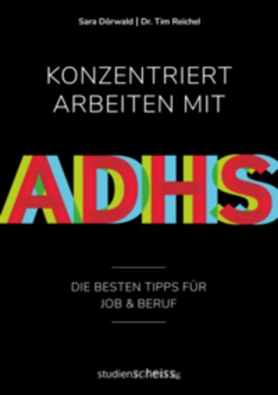 Konzentriert arbeiten mit ADHS