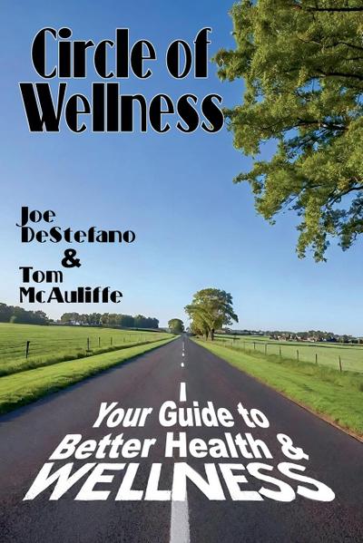 Circle of Wellness - Your Guide to Better ¿Health and Wellness