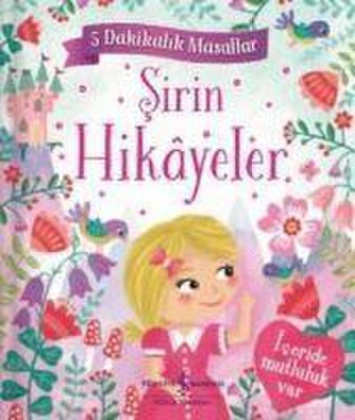 Sirin Hikayeler - 5 Dakikalik Masallar