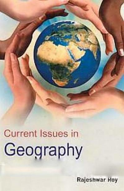 Current Issues In Geography