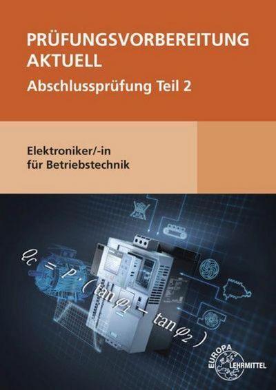 Prüfungsvorbereitung aktuell - Elektroniker/-in für Betriebstechnik