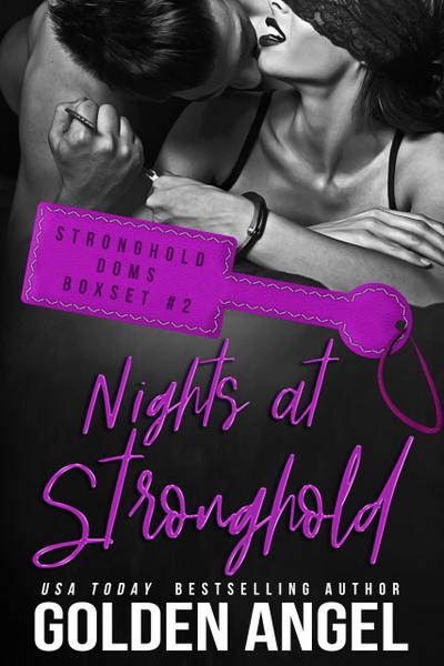 Nights at Stronghold (Stronghold Doms Boxset, #2)