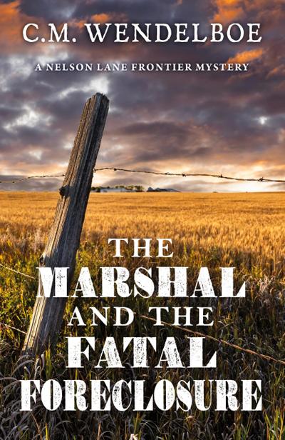 The Marshal and the Fatal Foreclosure