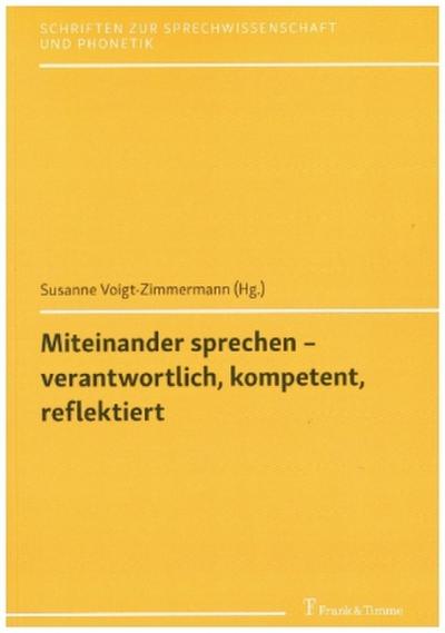 Miteinander sprechen - verantwortlich, kompetent, reflektiert