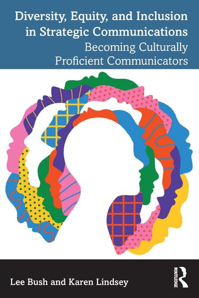 Diversity, Equity, and Inclusion in Strategic Communications