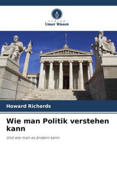Wie man Politik verstehen kann