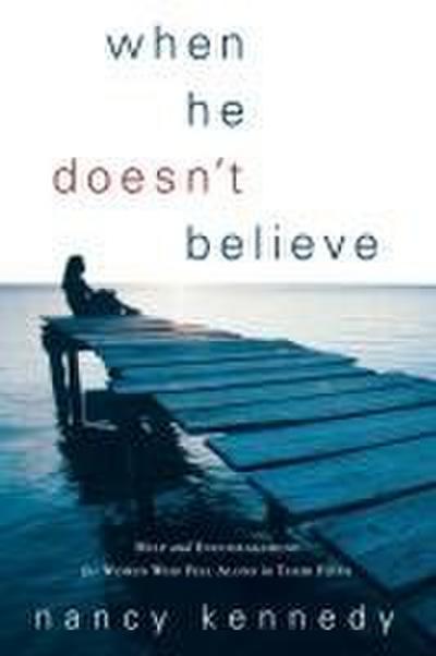 When He Doesn’t Believe