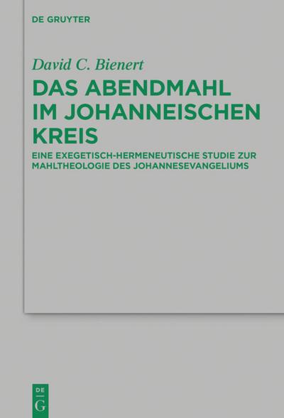 Das Abendmahl im johanneischen Kreis