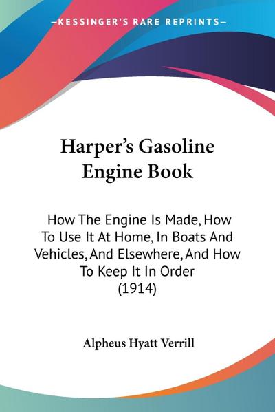Harper’s Gasoline Engine Book