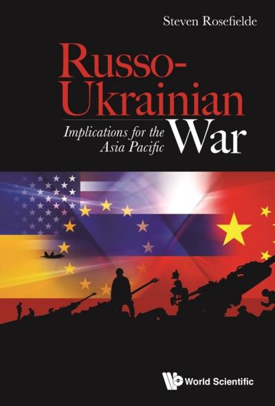 Russo-ukrainian War: Implications For The Asia Pacific