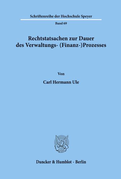 Rechtstatsachen zur Dauer des Verwaltungs- (Finanz-)Prozesses.