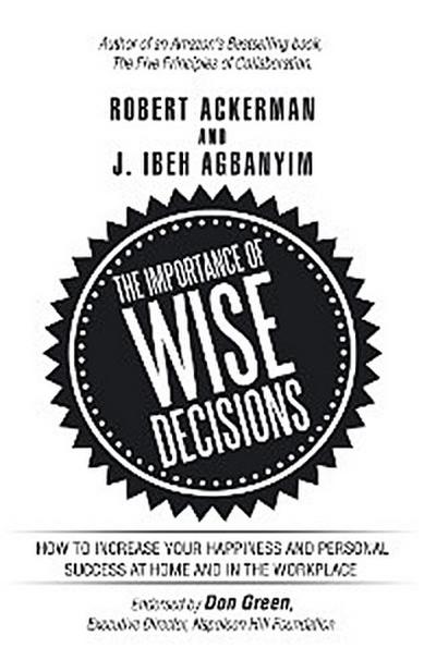 The Importance of Wise Decisions