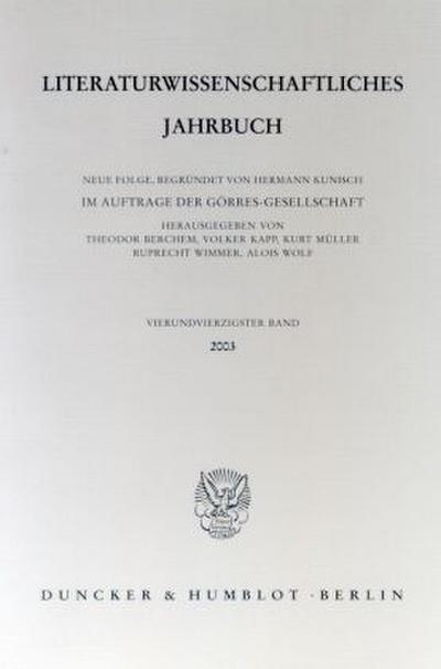 Literaturwissenschaftliches Jahrbuch.. Bd.44/2003