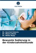 Bewusste Sedierung in der Kinderzahnheilkunde
