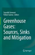Greenhouse Gases: Sources, Sinks and Mitigation
