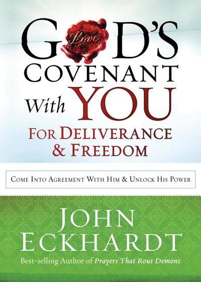 God’s Covenant with You for Deliverance & Freedom
