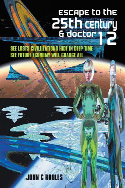 Escape to the 25Th Century & Doctor 12