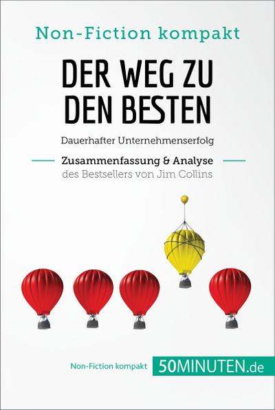 Der Weg zu den Besten. Zusammenfassung & Analyse des Bestsellers von Jim Collins (eBook, EPUB) - 50Minuten