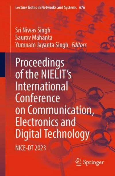 Proceedings of the NIELIT’s International Conference on Communication, Electronics and Digital Technology