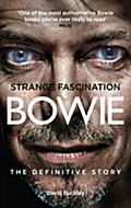 Strange Fascination: David Bowie: The Definitive Story