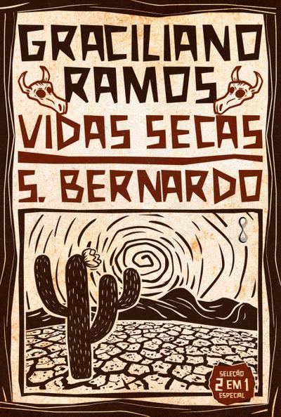 Vidas Secas + S. Bernardo
