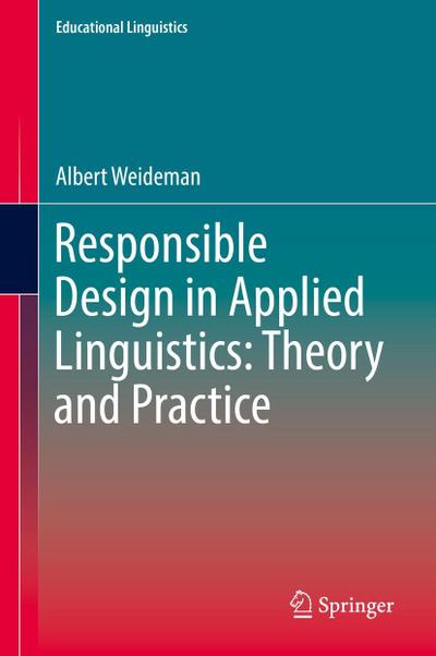 Responsible Design in Applied Linguistics: Theory and Practice