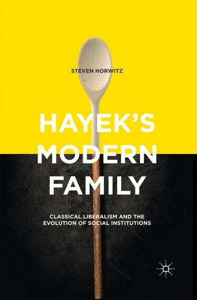 Hayek’s Modern Family