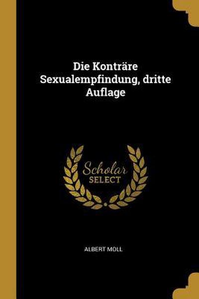 Die Konträre Sexualempfindung, Dritte Auflage
