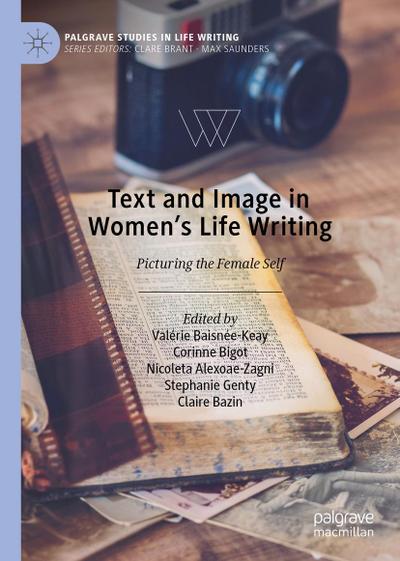 Text and Image in Women’s Life Writing