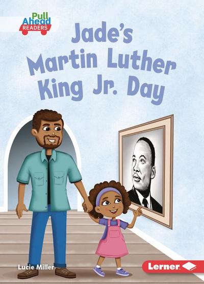 Jade’s Martin Luther King Jr. Day