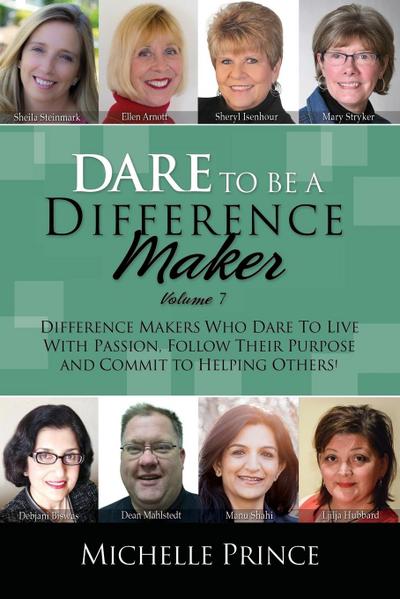 Dare To Be A Difference Maker 7