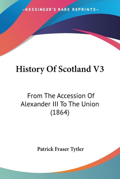 History Of Scotland V3