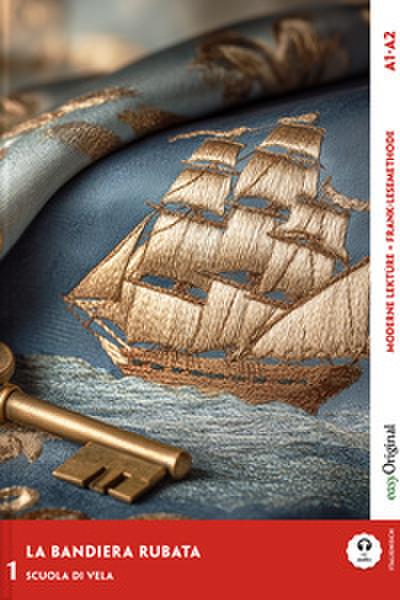 La Bandiera Rubata - Italienische Krimi-Lektüre A1-A2 (+ Audio-Online)