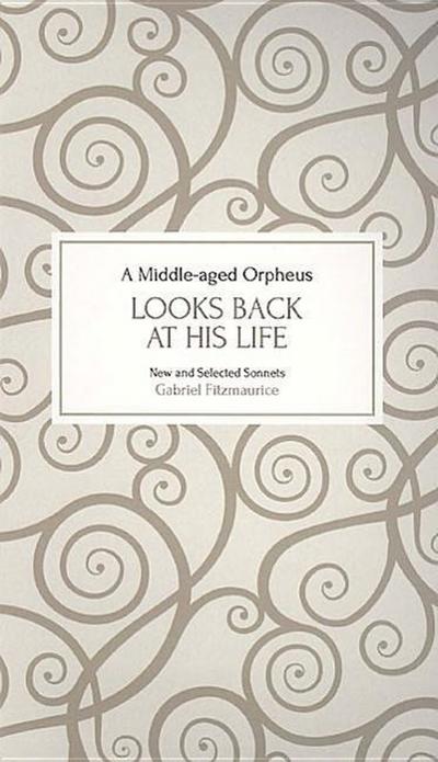 A Middle-Aged Orpheus Looks Back at His Life