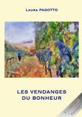 Les vendanges du bonheur