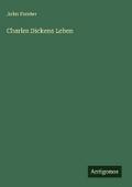 Charles Dickens Leben